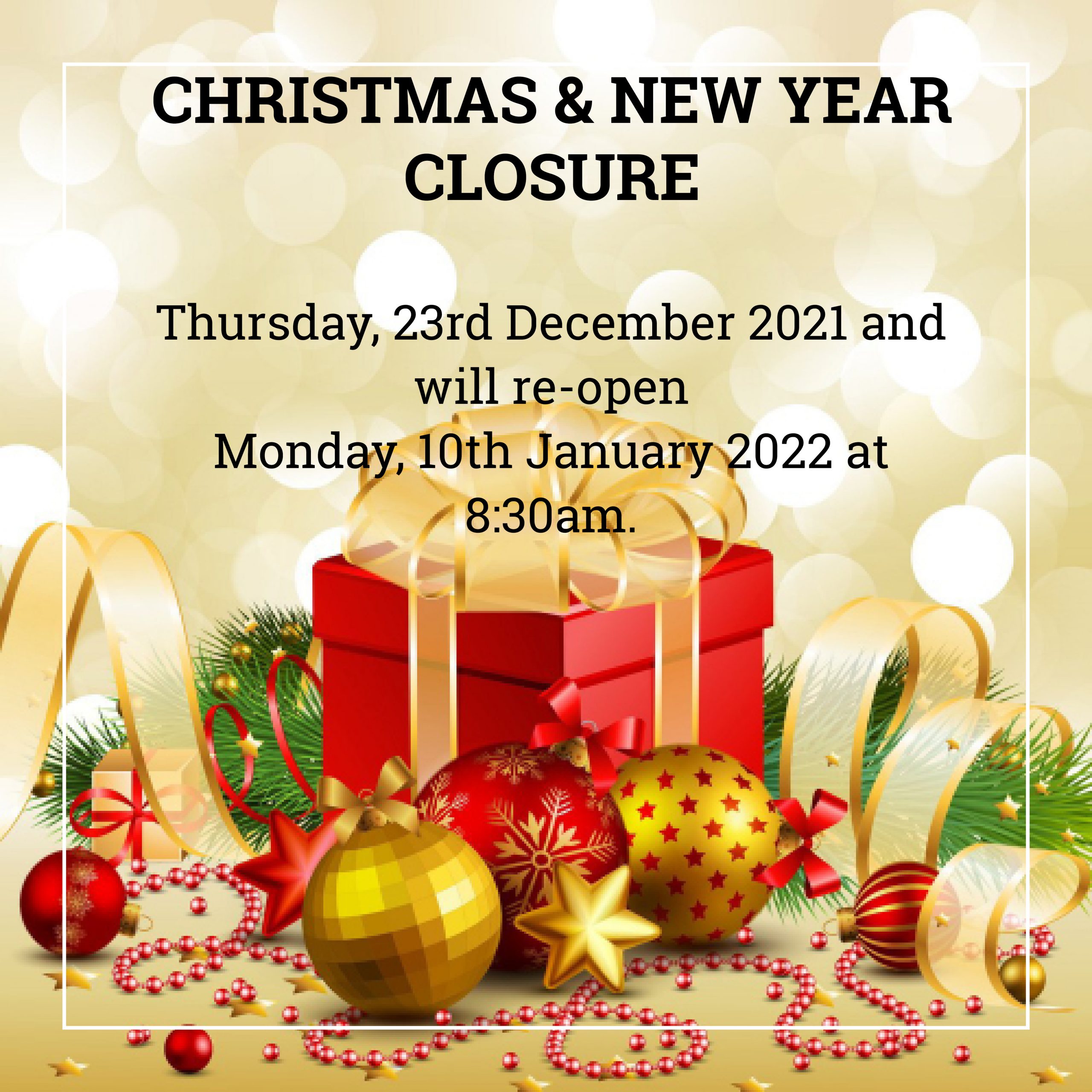 CHRISTMAS AND NEW YEAR CLOSURE